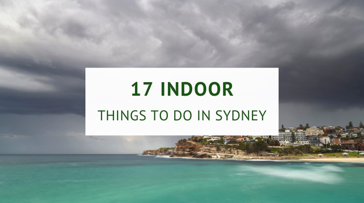 Indoor things to do in Sydney on a rainy day
