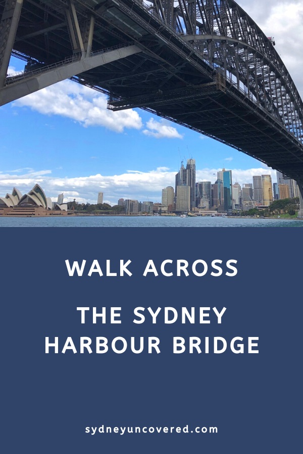 Walk across the Sydney Harbour Bridge