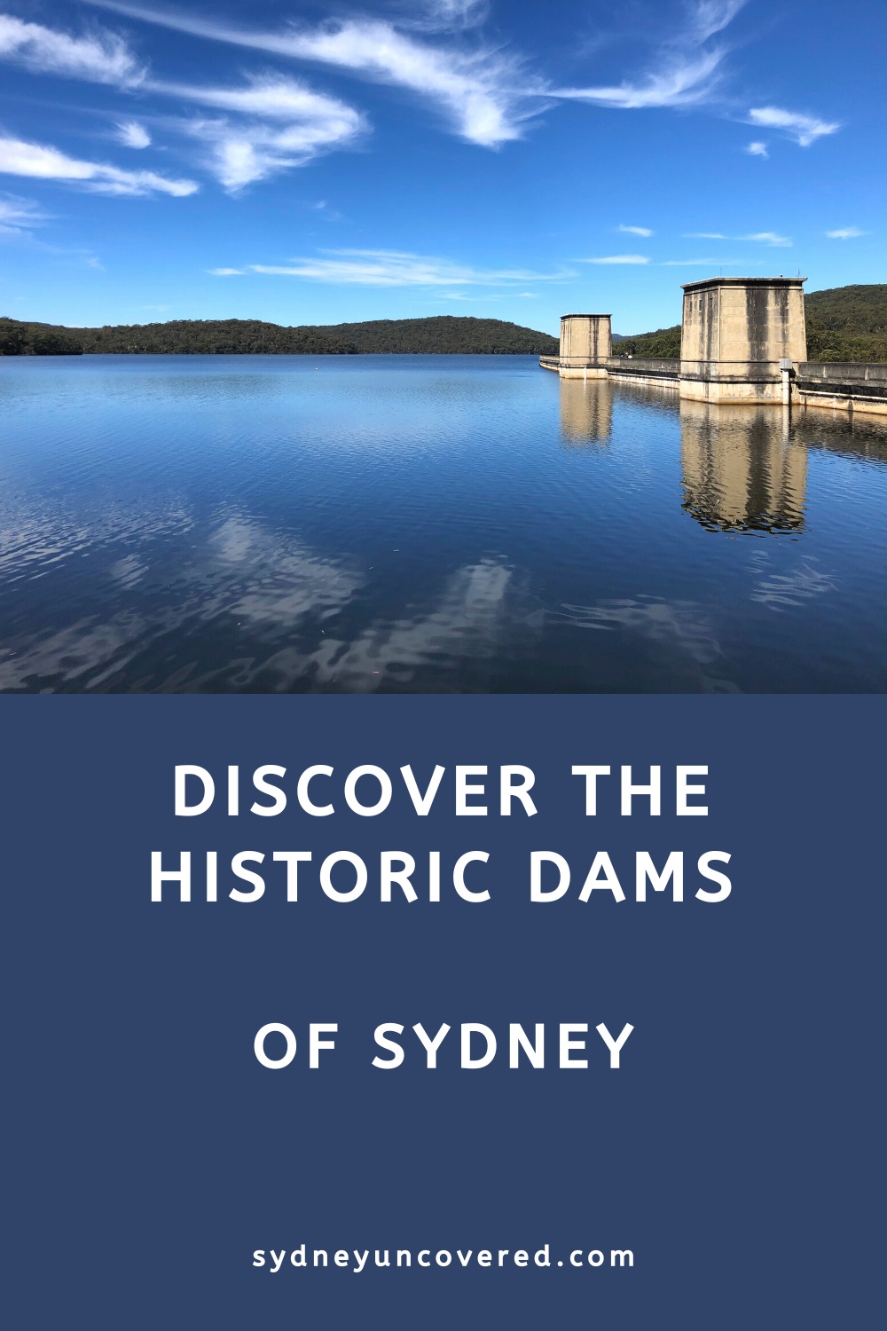 Discover Sydney's historic dams