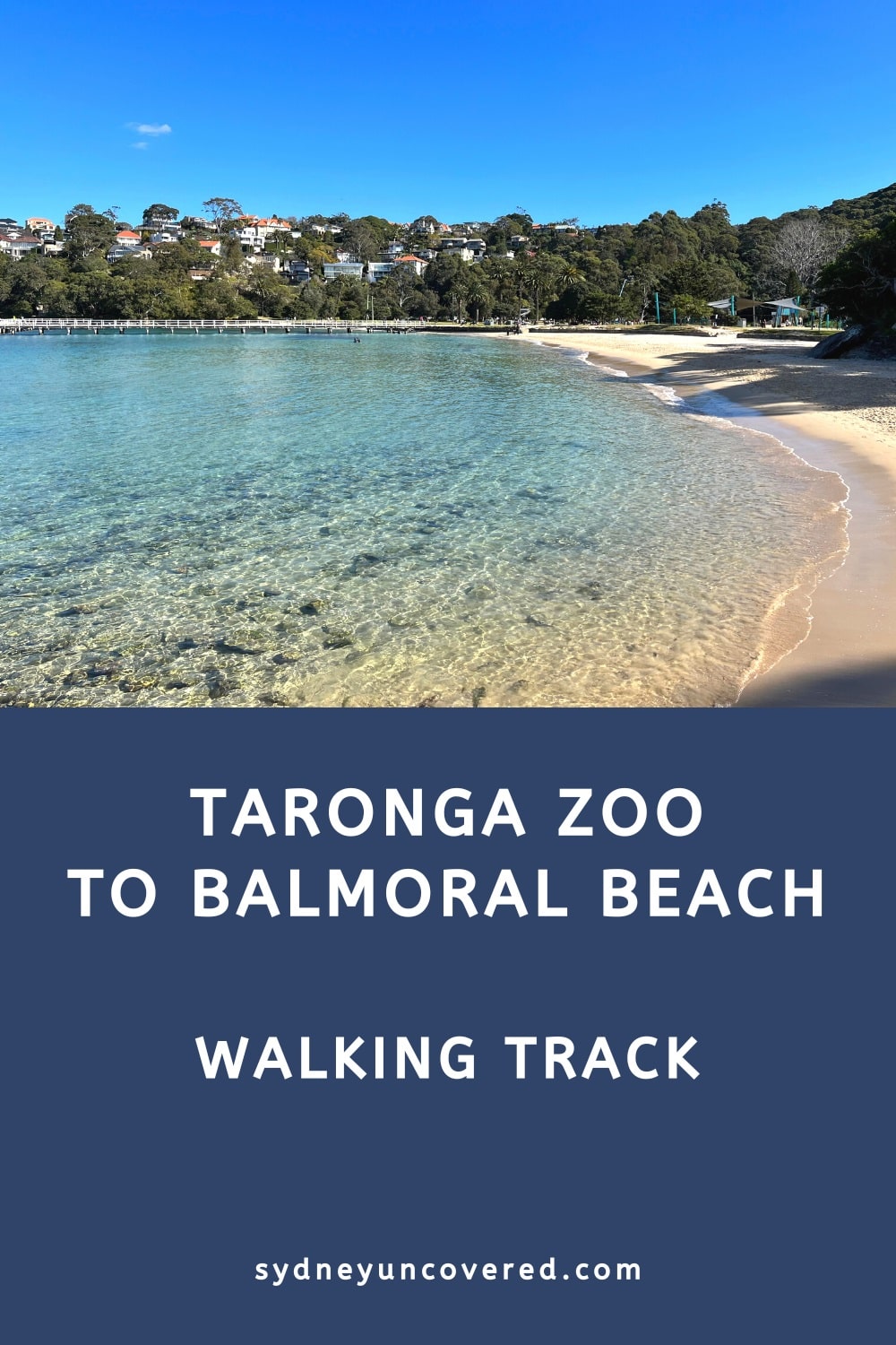 Taronga Zoo to Balmoral Beach walking track